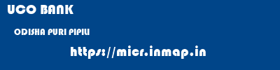 UCO BANK  ODISHA PURI PIPILI   micr code
